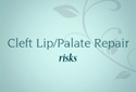 Cleft Lip Surgery Risks Video