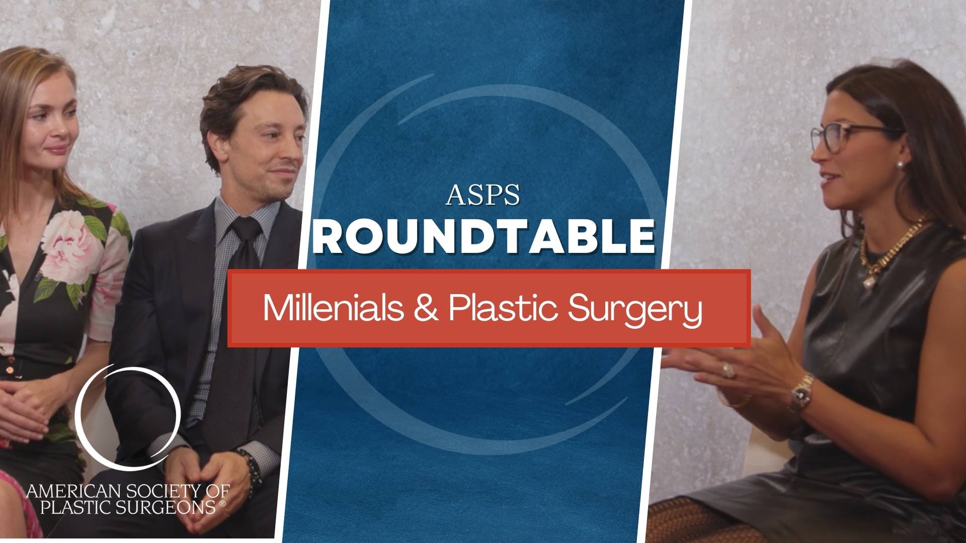 ASPS Roundtable: The Millennial Plastic Surgery Boom