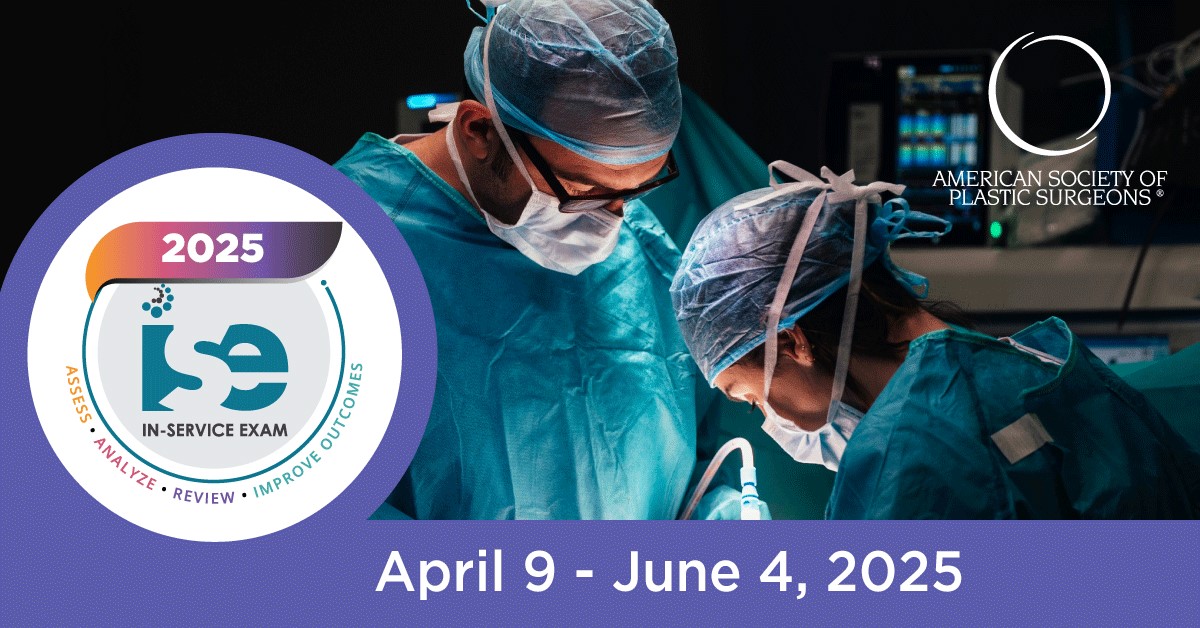 InService Exam for Surgeons American Society of Plastic Surgeons