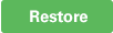 Restore