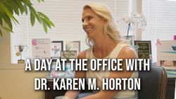A Day in the Office with Karen Horton, MD