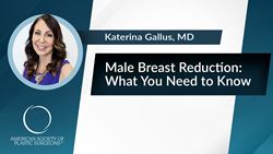 Male Breast Reduction: What You Need to Know