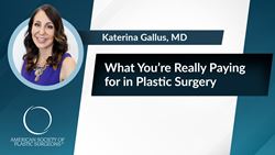 What You're Really Paying for in Plastic Surgery