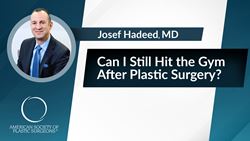 Can I Still Hit the Gym After Plastic Surgery?
