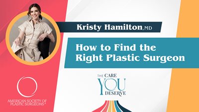 How to Find the Right Plastic Surgeon