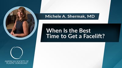 When Is the Best Time to Get a Facelift?