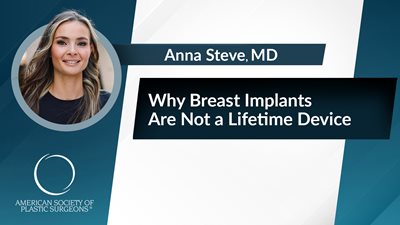 Why Breast Implants Are Not a Lifetime Device
