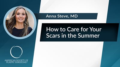 How to Care for Your Scars in the Summer